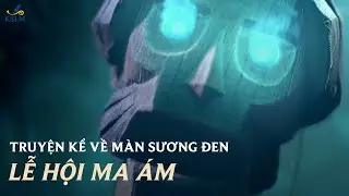 Truyển Kể Về Màn Sương Đen: Lễ Hội Ma Ám