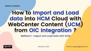 How to Import and Load data into Oracle HCM Cloud with WebCenter Content (UCM) from OIC Integration?