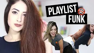 MINHA PLAYLIST DE FUNK +18 FT. BIA OLIVEIRA