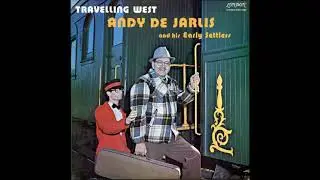 Andy Dejarlis and His Early Settlers Travelling West