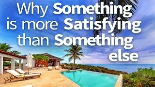 Abraham Hicks ~ Why Something is more Satisfying than Something Else
