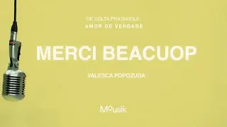Valesca Popozuda, MC FERNANDINHO FN, Mousik - Merci Beaucoup (Explícita)