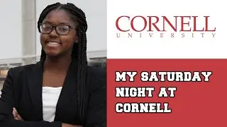 How I spend my Saturday nights at Cornell University