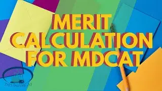 MERIT CALCULATION FOR MDCAT | FORMULA WITH EXAMPLES| FSC|ALEVEL| SAT| NEW CHANGES EXPLAINED|