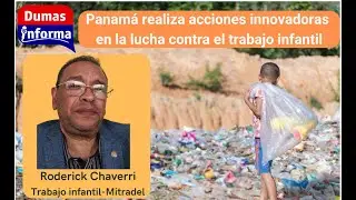 Panamá continua combate para la erradicación del trabajo infantil
