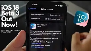 iOS 18 Beta 3 - Out Now! New dark mode & Dynamic Wallpaper