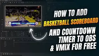 How to add a basketball scoreboard and countdown timer to OBS (2026 tutorial)