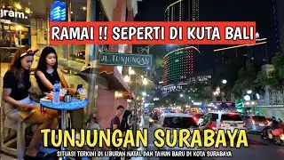 VIRTUAL TOUR! NIGHT ATMOSPHERE ON TUNJUNGAN STREET SURABAYA