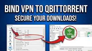How to Bind VPN to qBittorrent (2026 Guide to Stop IP Leaks)
