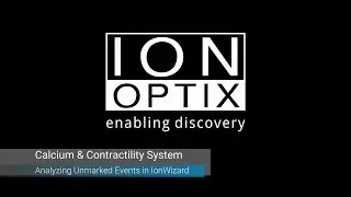 IonOptix Video Tutorials: Analyzing Unmarked Events in IonWizard