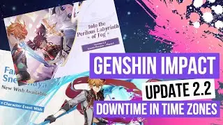 Genshin Impact 2.2 Update Downtime In Time Zones, Genshin Impact Scheduled Maintenance October 13