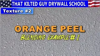 Blending Orange Peel Texture.  On The Job Example. Texture #2