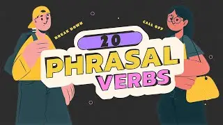 Mastering English: 20 Important Phrasal Verbs You Need to Know!