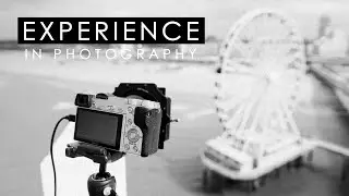 Experience in Photography - Debunking Photography Myths, #2
