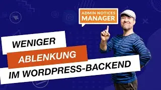 Admin Notices Manager - WordPress Backend aufräumen