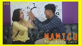 Short Movie Mamicu (Mama Minta Cucu ) || film by AKB.Production