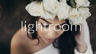 How I Edit My Portraits In Lightroom - For Beginners