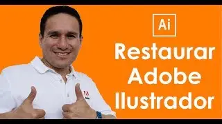 ✅✅COMO RESTAURAR Adobe Illustrator CC Reiniciar Illustrator Restablecer Illustrator