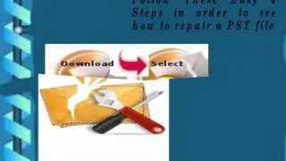 How To Repair a PST File Easily and Smoothly