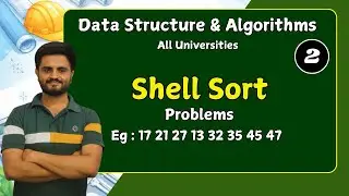 shell sort , part 2 | Data structures & Algorithms| All universities