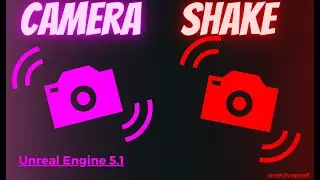 Unreal Engine 5.1 - Weapon Camera Shake, Anim Notify - FPS Part 35