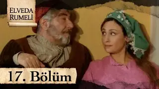 Elveda Rumeli 17. Bölüm - atv
