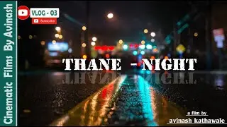 Thane Night View II Upvan || Talav pali || Viviyana Mall || By Avinash Kathawale II Cinematic Videos