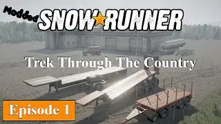 Trek Through The Country | SnowRunner | Episode 1