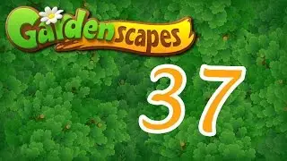 Gardenscapes level 37 Walkthrough