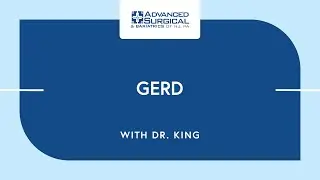 GERD with Dr. King