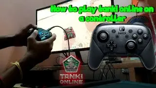 How to Play Tanki Online on a Controller!!