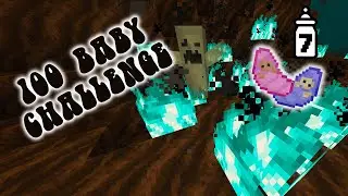 100 Baby Challenge : Unholy Nether ☠ : Episode 7