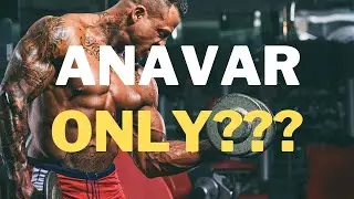 Anavar Only Cycle? DON'T DO IT!!