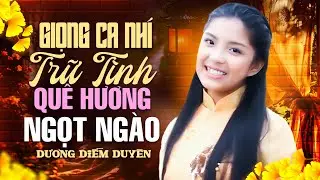 Dương Diễm Duyên - Giọng Ca Nhí Ngọt Ngào, Những Ca Khúc Trữ Tình Quê Hương | Rạng Đông Tuyển Tập 48