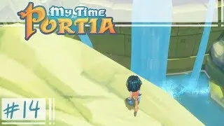 My Time at Portia Alpha | Collapsed Wasteland | Ep: 14