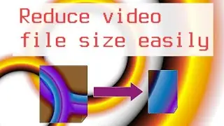 Easy way to reduce video file size in PC - convert videos to mp4 for mobile phone