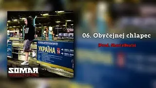 Somar - Obyčejnej chlapec (prod. ShortyBeats)