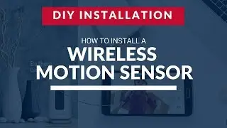 How to Install a Wireless Smart Security Motion Sensor