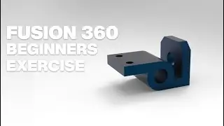 Fusion 360 Modeling for Beginners | Learn fusion 360 in 30 days from scratch in 2020