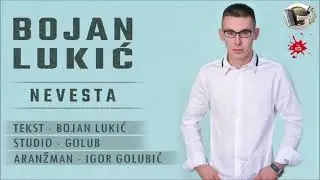 Bojan Lukic - Nevesta Novo 2021