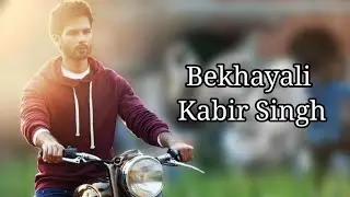 Bekhayali (Lyrics)Song | Kabir Singh |Shahid K,Kiara A|Sandeep Reddy Vanga| Sachet-Parampara| Irshad