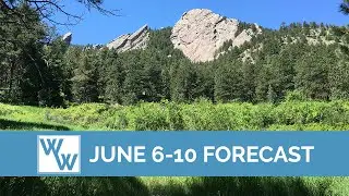Denver Forecast June 6-10, 2016