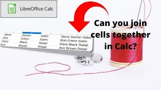 How to join cells together in LibreOffice Calc, Concatenation.