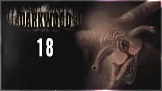 Darkwood #18 [Место крушения и огромная улитка]