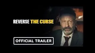 Reverse the curse trailer 2024