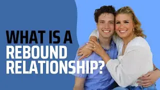 What is a rebound relationship?