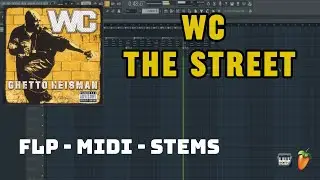 WC - The Streets (FL Studio Remake) FLP + MIDI + STEMS