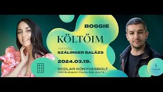 BOGGIE: Költőim / Vendég: Szálinger Balázs