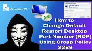 How To Change Remote Desktop Port Number Using Group Policy In Windows server 2022 
