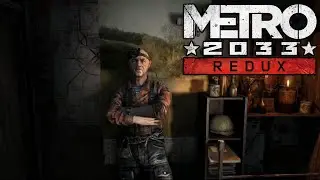 Андрей Мастер★ Metro 2033 Redux # 7